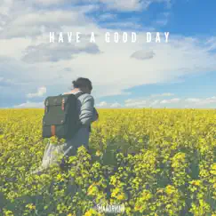 Have a Good Day Song Lyrics