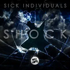 Shock - Single by Sick Individuals album reviews, ratings, credits