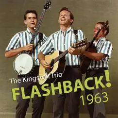 Flashback! 1963 (Live) by The Kingston Trio album reviews, ratings, credits
