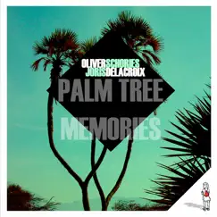 Palm Tree Memories by Oliver Schories & Joris Delacroix album reviews, ratings, credits