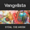 Steal the Moon - Single album lyrics, reviews, download