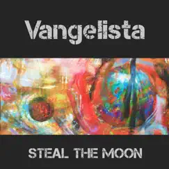 Steal the Moon - Single by Vangelista album reviews, ratings, credits