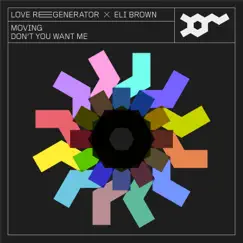 Moving - EP by Love Regenerator, Eli Brown, Calvin Harris album reviews, ratings, credits