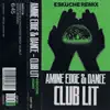 Club Lit (Eskuche Remix) - Single album lyrics, reviews, download
