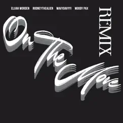 On the Move (feat. RodneytheAlien, Moody Pax & Wavydavyy!) [Remix] Song Lyrics