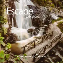 Escape to Nature by Harmony Green album reviews, ratings, credits