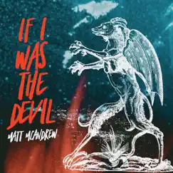 If I Was the Devil - Single by Matt McAndrew album reviews, ratings, credits
