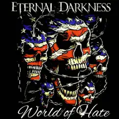 World of Hate - EP by Eternal Darkness album reviews, ratings, credits