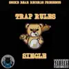 TRAP RULES (feat. DJ RAASTAR) - Single album lyrics, reviews, download