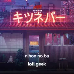 Nihon No Ba by Lofi geek album reviews, ratings, credits