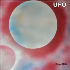 Ufo by Steve Mills album reviews, ratings, credits