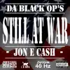 Still at War (feat. Jon E Cash) - Single album lyrics, reviews, download