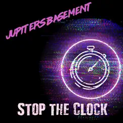 Stop the Clock - Single by Jupiter's Basement album reviews, ratings, credits
