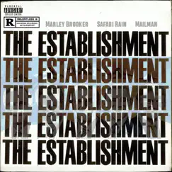 The Establishment (feat. Safari Rain) - Single by Marley Brooker & The Mailman album reviews, ratings, credits