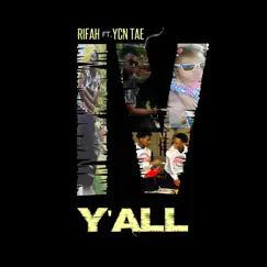 IV Y'all (feat. YCN TAE) - Single by Rifah album reviews, ratings, credits