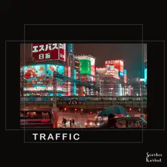 Traffic - Single by Siarhei Korbut album reviews, ratings, credits
