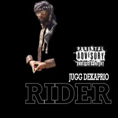 Rider - Single by Jugg Dekaprio album reviews, ratings, credits