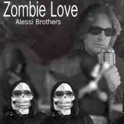 Zombie Love - Single by Alessi Brothers album reviews, ratings, credits