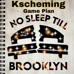 Game Plan - Single by Kscheming album reviews, ratings, credits