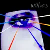 Wolves - Single album lyrics, reviews, download