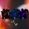 Lie to Me - Single album lyrics, reviews, download