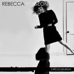 Circus Delirium - Single by Rebecca Pidgeon album reviews, ratings, credits