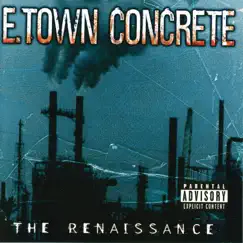 The Renaissance by E-Town Concrete album reviews, ratings, credits