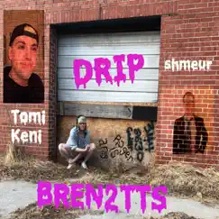 Drip (feat. Tomi Keni & Shmeur) Song Lyrics