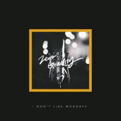 Zero Gravity - Single by I Don't Like Mondays. album reviews, ratings, credits