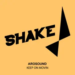 Keep On Movin - Single by Arosound album reviews, ratings, credits