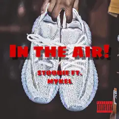 In the Air (feat. Mykel) Song Lyrics