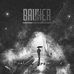Broken Promises - Single by Bauxer album reviews, ratings, credits