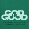GOD IS GOOD (feat. Karen Clark Sheard, Hezekiah Walker & Kierra Sheard) - Single album lyrics, reviews, download
