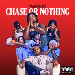 Cha$e or Nothing - EP by Travis Cha$e album reviews, ratings, credits