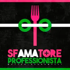 Sfamatore professionista Song Lyrics