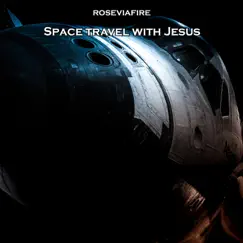 Space Travel with Jesus Song Lyrics