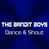 Dance & Shout - Single album lyrics, reviews, download