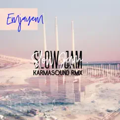 Slow Jam (Karmasound Remix) Song Lyrics