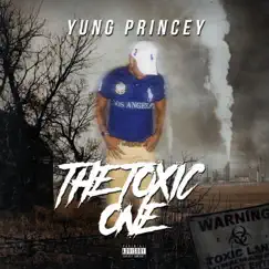 The Toxic One by Yung Princey album reviews, ratings, credits