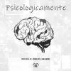 Psicologicamente (feat. Apenas Artie) - Single album lyrics, reviews, download