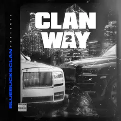 Clan Way 2 by BlueBucksClan album reviews, ratings, credits