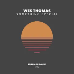 Something Special - Single by Wes Thomas album reviews, ratings, credits