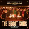 The Bhoot Song (From "Housefull 4") - Single album lyrics, reviews, download