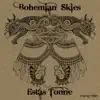 Bohemian Skies album lyrics, reviews, download