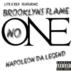No One (feat. Brooklyns Flame & Napoleon Da Legend) - Single by Liteerex album reviews, ratings, credits