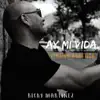 Ay Mi Vida (Versión Acústica) - Single album lyrics, reviews, download