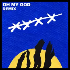 Oh My God (S+C+A+R+R Remix) - Single by Kazy Lambist & Glasses album reviews, ratings, credits