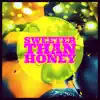 Sweeter Than Honey - Single album lyrics, reviews, download