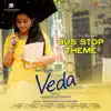 Bus Stop Theme (From "Lovefully Yours Veda") - Single album lyrics, reviews, download