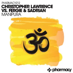 Manipura - Single by Christopher Lawrence & Fergie & Sadrian album reviews, ratings, credits